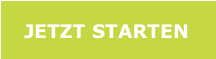 JETZT STARTEN